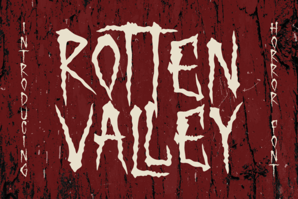 Rotten Valley: A Typeface Forged in Fear